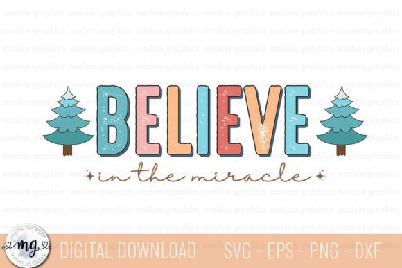 Believe in the Miracle - Jesus Christmas Graphics