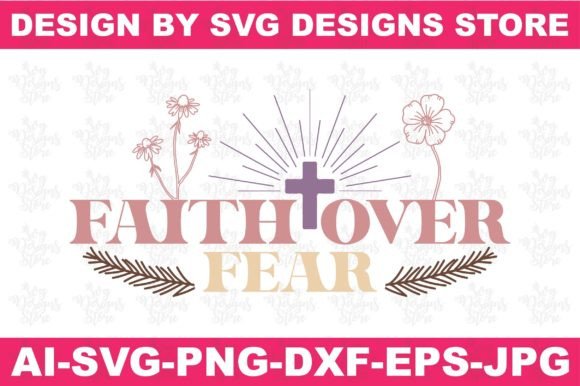 Faith over Fear Jesus Svg Png Design for Crafts & Graphics