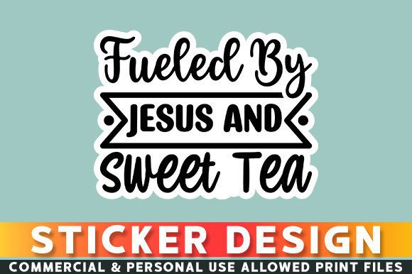 Fueled by Jesus and Sweet Sticker: Graphics & Crafts