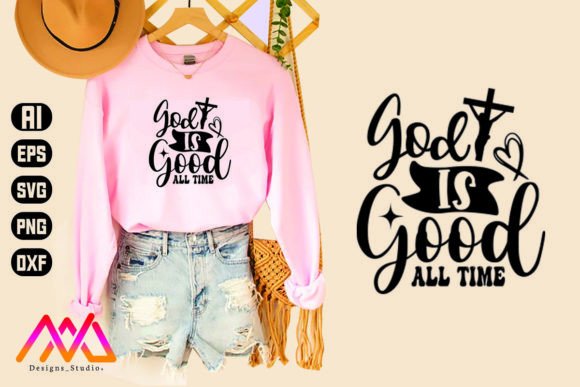 God is Good All Time Christian SVG: Graphics for Faith-Filled Content