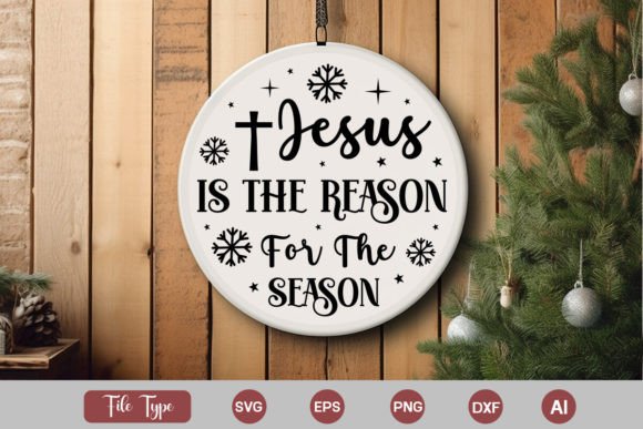 Jesus is the Reason for the Season Round Graphics and Crafts