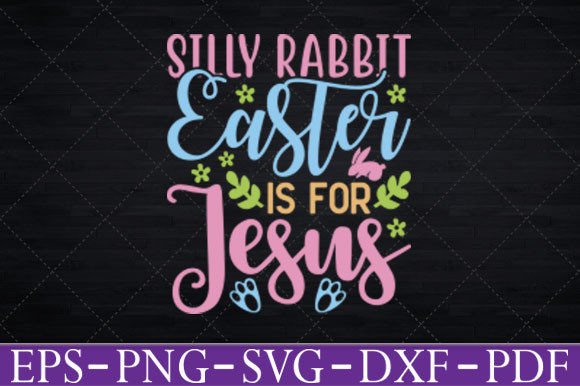 Silly Rabbit Easter Graphics for Crafts & Handmade Goods
