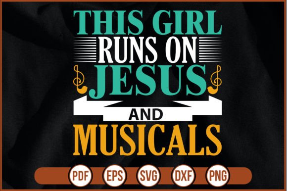 This Girl Runs on Jesus and Musicals
